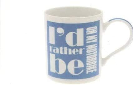 I'd Rather Be ON MY MOTORBIKE Fine China Mug Leonardo