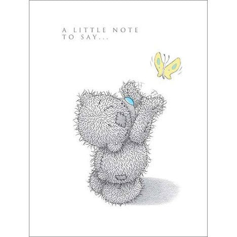 Me to You Tatty Teddy Greetings Card - Catching Butterfly - 'A Little Note to Say' - hanrattycraftsgifts.co.uk