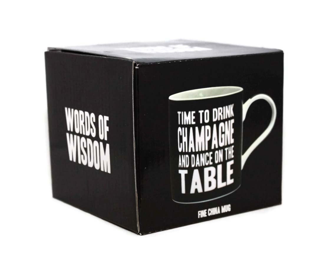 Time To Drink Champagne And Dance On The Table Words Of Wisdom Fine China Mug - hanrattycraftsgifts.co.uk