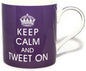Keep Calm And Tweet On - Fine China Purple Mug in Gift Box