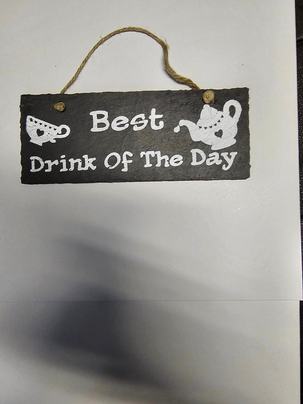 best drink of the day slate plaque