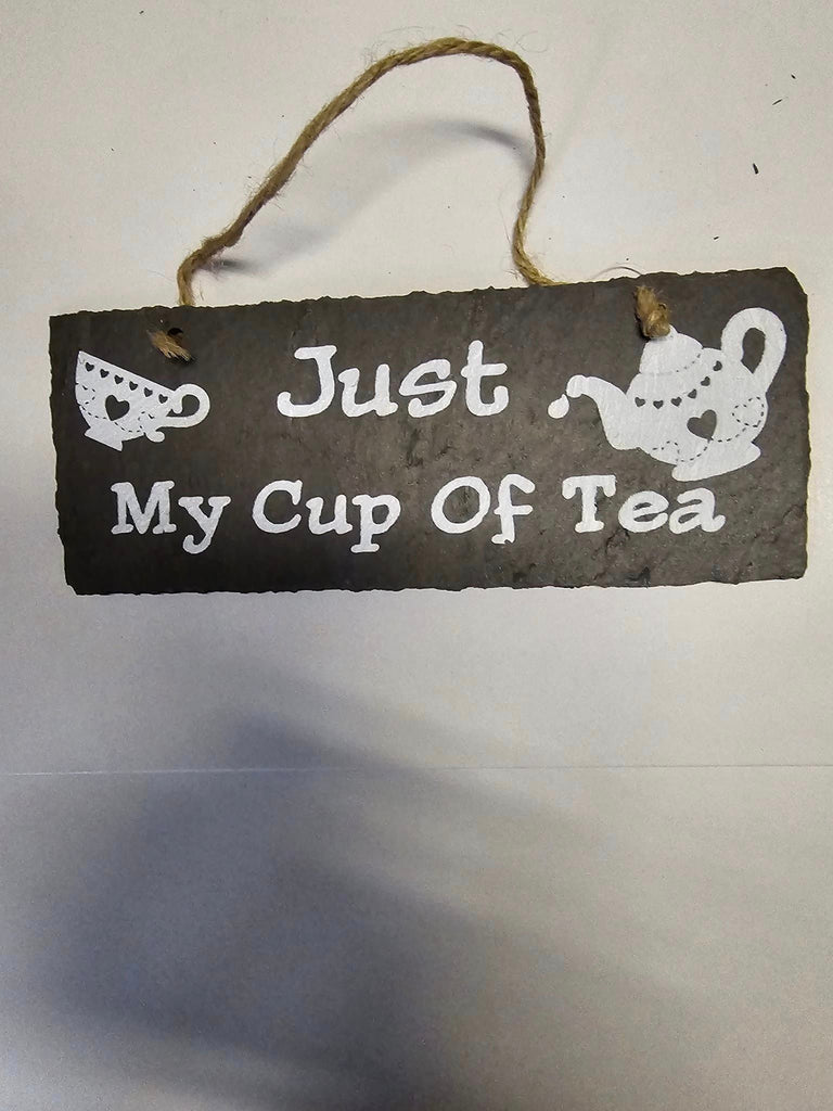 just my cup of tea slate plaque