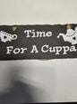 time for a cuppa  slate plaque
