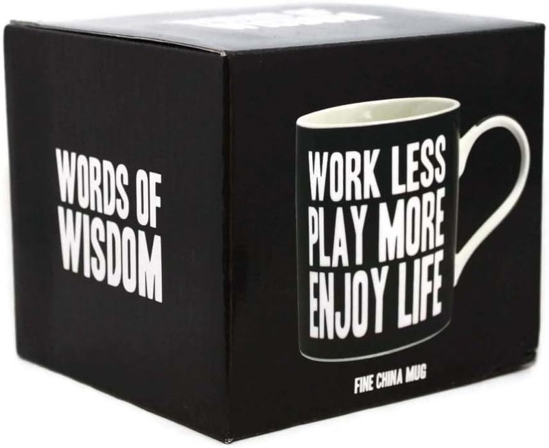 Work Less Play More Enjoy Life Words Of Wisdom Fine China Mug