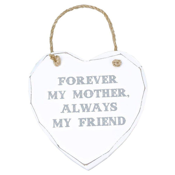 Forever My Mother, Always My Firend Shabby Chic Heart Hanging Plaque
