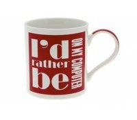 I'd Rather Be ON MY COMPUTER Fine China Mug Leonardo - hanrattycraftsgifts.co.uk