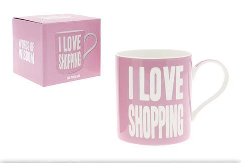 Words of Wisdom Mug - I LOVE SHOPPING - Tea Coffee Fine China Mug - Gift Boxed - hanrattycraftsgifts.co.uk