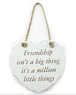 Hanging Heart Plaque Gift "Friendship isn't a Big Thing, It's a Million Little Things" - hanrattycraftsgifts.co.uk