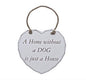A Home Without A Dog Is Just A Home Heart Plaque Large Shabby Chic Heart - hanrattycraftsgifts.co.uk