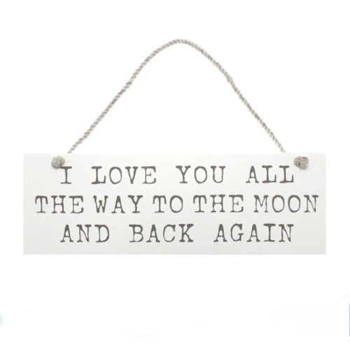 Leonardo Shabby Chic Hanging Wall Plaque I Love You All The Way To The Moon and Back Again - hanrattycraftsgifts.co.uk