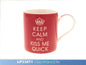 Keep Calm Ceramic Mug - Keep Calm And Kiss Me Quick - hanrattycraftsgifts.co.uk