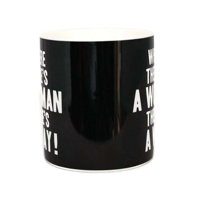 Where There's A Woman There's A Way! Words Of Wisdom Fine China Mug - hanrattycraftsgifts.co.uk