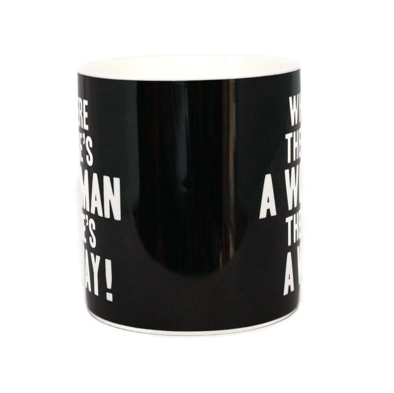Where There's A Woman There's A Way! Words Of Wisdom Fine China Mug - hanrattycraftsgifts.co.uk