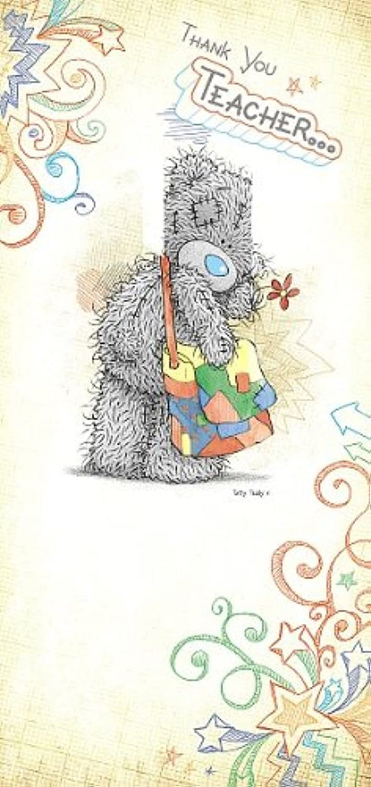 ME TO YOU THANK YOU TEACHER ... TATTY TEDDY BEAR CARD