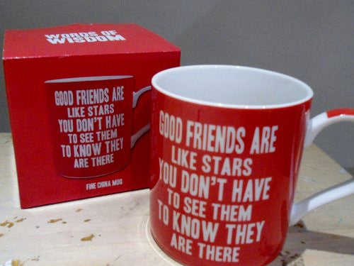 Words of Wisdom Mug - GOOD FRIENDS ARE LIKE STARS YOU DON'T HAVE TO SEE THEM TO KNOW THEY ARE THERE - Gift Boxed - hanrattycraftsgifts.co.uk