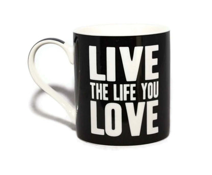 Live The Life You Love Words Of Wisdom Fine China Mug - hanrattycraftsgifts.co.uk