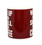 Wake Up And Smell The Coffee Words Of Wisdom Fine China Mug - hanrattycraftsgifts.co.uk