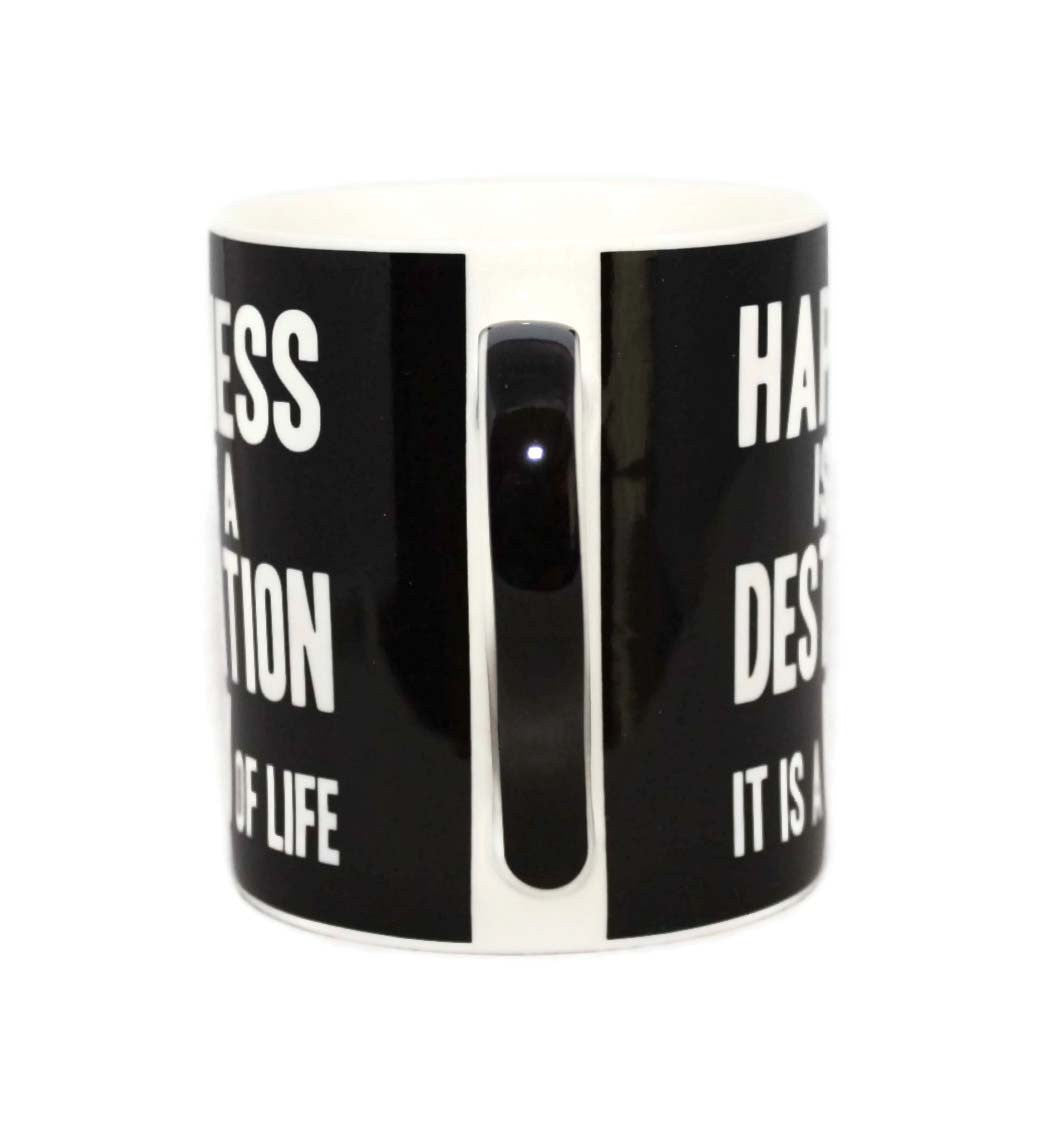 Happiness Is Not A Destination It Is A Way Of Life Words Of Wisdom Fine China Mug - hanrattycraftsgifts.co.uk