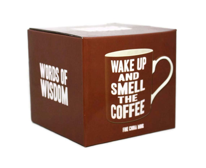 Wake Up And Smell The Coffee Words Of Wisdom Fine China Mug - hanrattycraftsgifts.co.uk