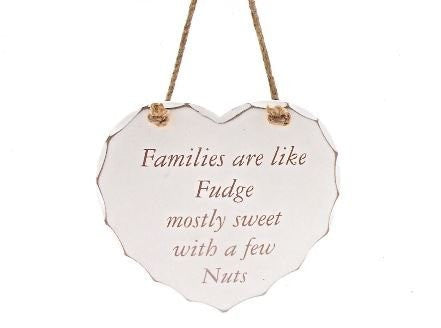 Famililes Are Like Fudge, Mostly Sweet With A Few Nuts Decorative Heart Plaque - hanrattycraftsgifts.co.uk