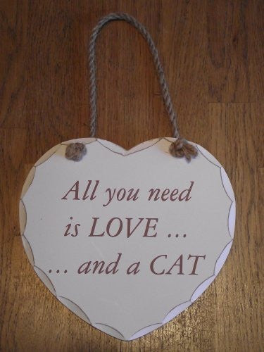 SHABBY & CHIC HEART SHAPED "All you need is love and a cat" SIGN/PLAQUE - hanrattycraftsgifts.co.uk