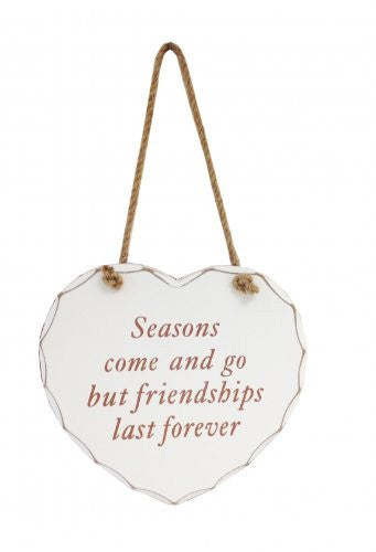Shabby & Chic Cream Hanging Heart - Seasons Come and Go but Friendships Last Forever - hanrattycraftsgifts.co.uk