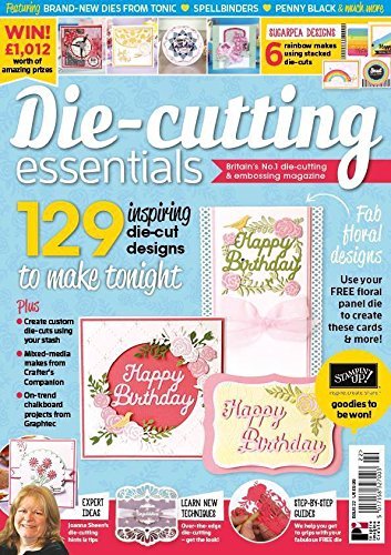 die- cutting essentials magazine issue 22 - hanrattycraftsgifts.co.uk
