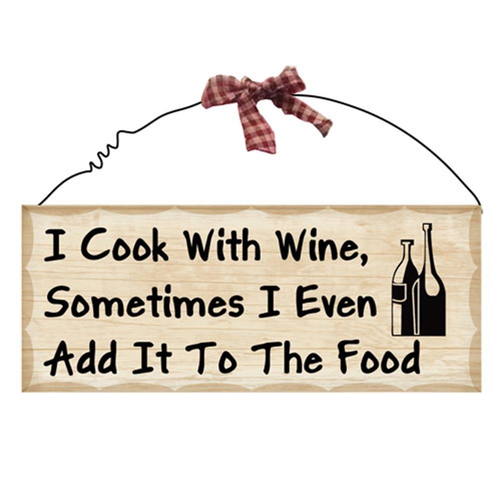Wooden Wall Plaque. 'I Cook with Wine. Sometimes I Even Add it to the Food.' - hanrattycraftsgifts.co.uk