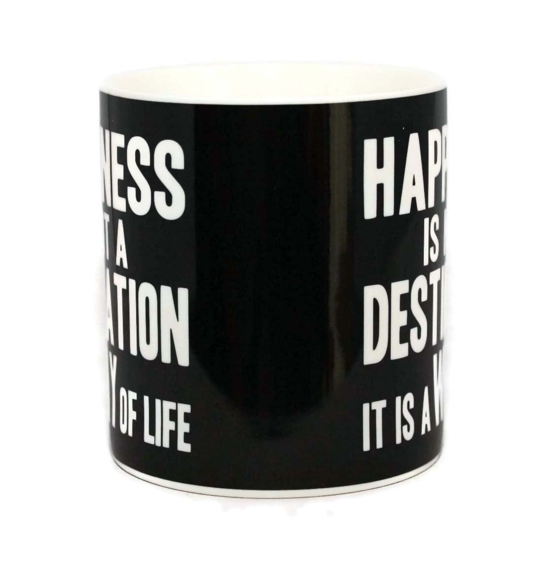 Happiness Is Not A Destination It Is A Way Of Life Words Of Wisdom Fine China Mug - hanrattycraftsgifts.co.uk