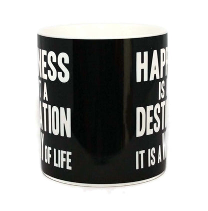 Happiness Is Not A Destination It Is A Way Of Life Words Of Wisdom Fine China Mug - hanrattycraftsgifts.co.uk