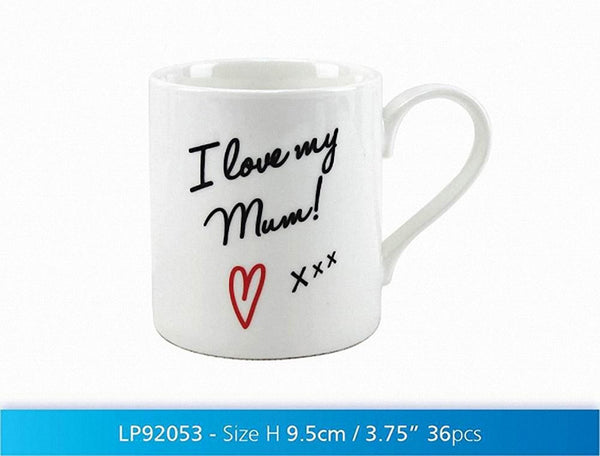I Love My Mum! Mug - hanrattycraftsgifts.co.uk