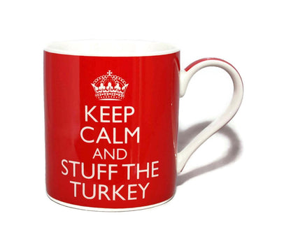 Keep Calm And Stuff The Turkey Fine China Mug - hanrattycraftsgifts.co.uk
