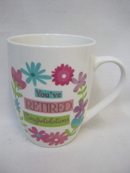 'You've Retired Congratulations' Tea Mug