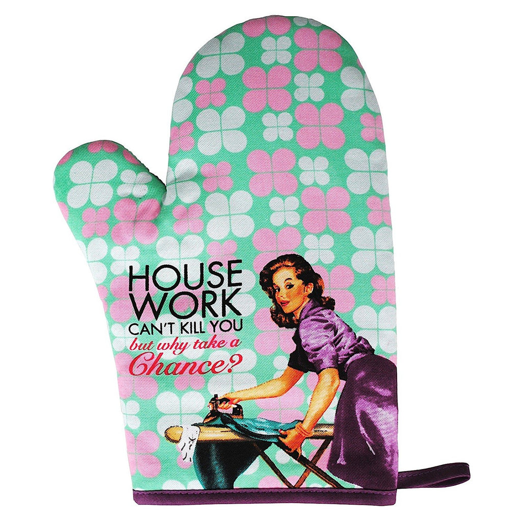 Novelty Housewife Oven Mitt - House Work Can't Kill You Funny Hunorous Gift For Mum - hanrattycraftsgifts.co.uk