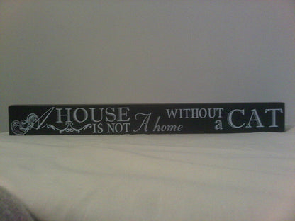 Best of Breed Mantel Plaque - Cat Lovers - "House is Not A Home Without a Cat" 4.5cm (H) x 40.5cm (Long) - hanrattycraftsgifts.co.uk