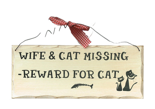 Wooden Cat Sign, Wife and Cat Missing Reward For The Cat Sign - hanrattycraftsgifts.co.uk