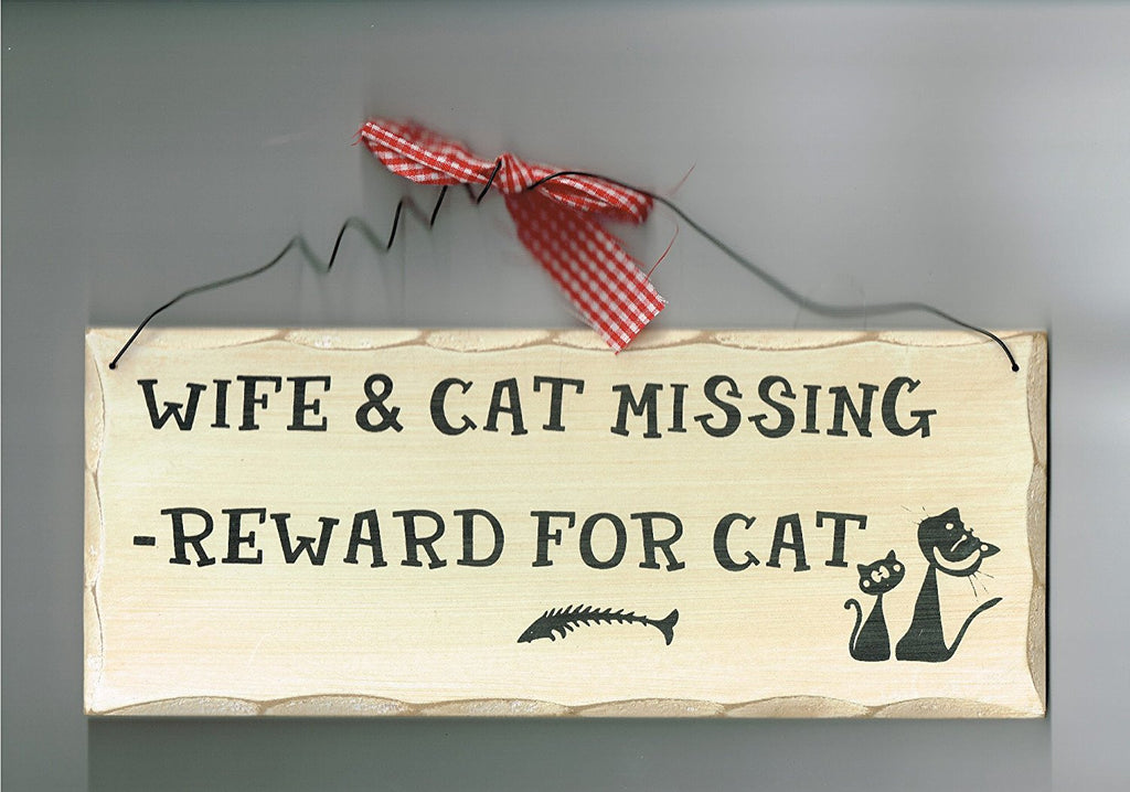 Wooden Cat Sign, Wife and Cat Missing Reward For The Cat Sign - hanrattycraftsgifts.co.uk