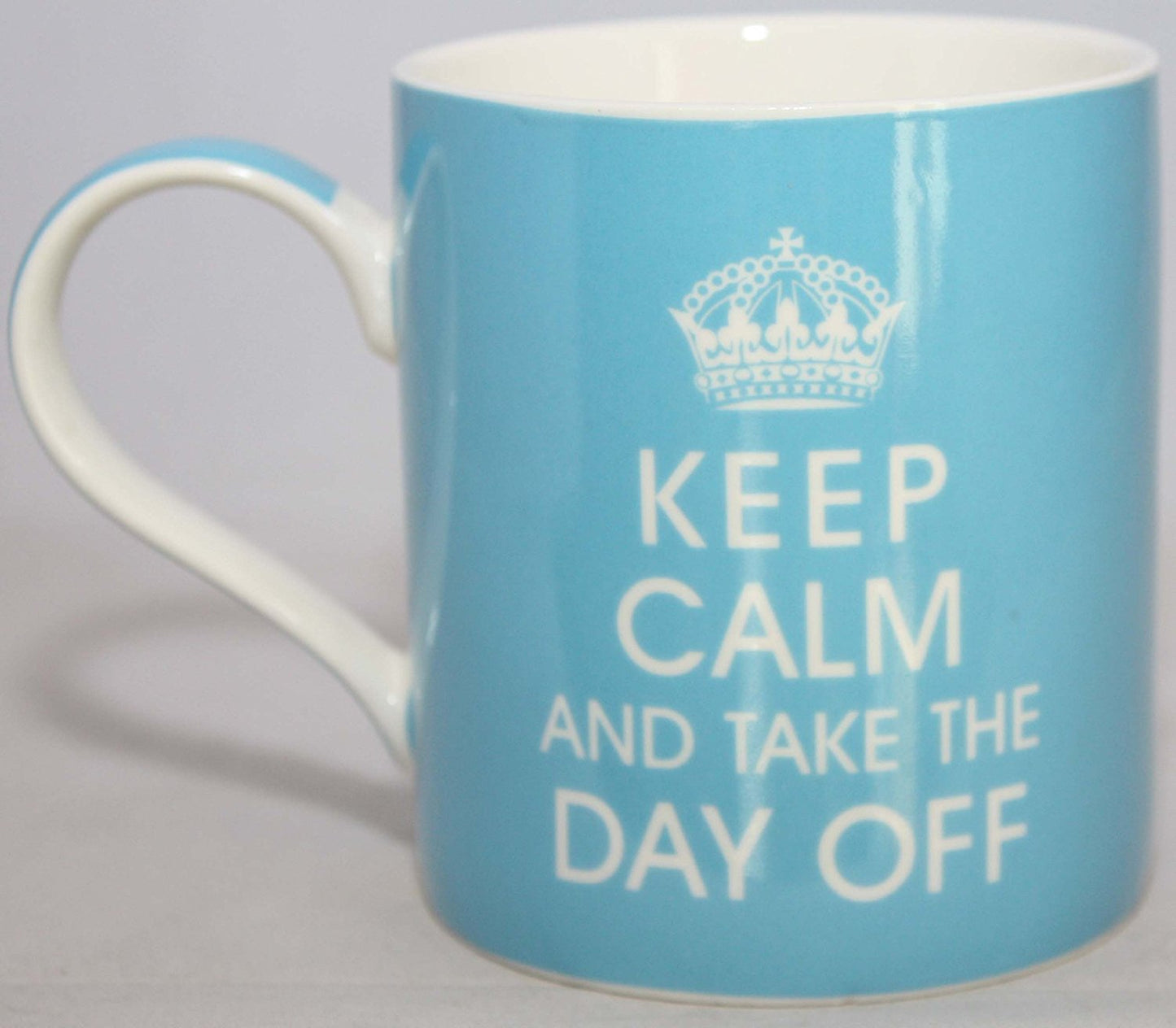 Keep Calm And Take The Day Off Fine China Mug LP32873 - hanrattycraftsgifts.co.uk