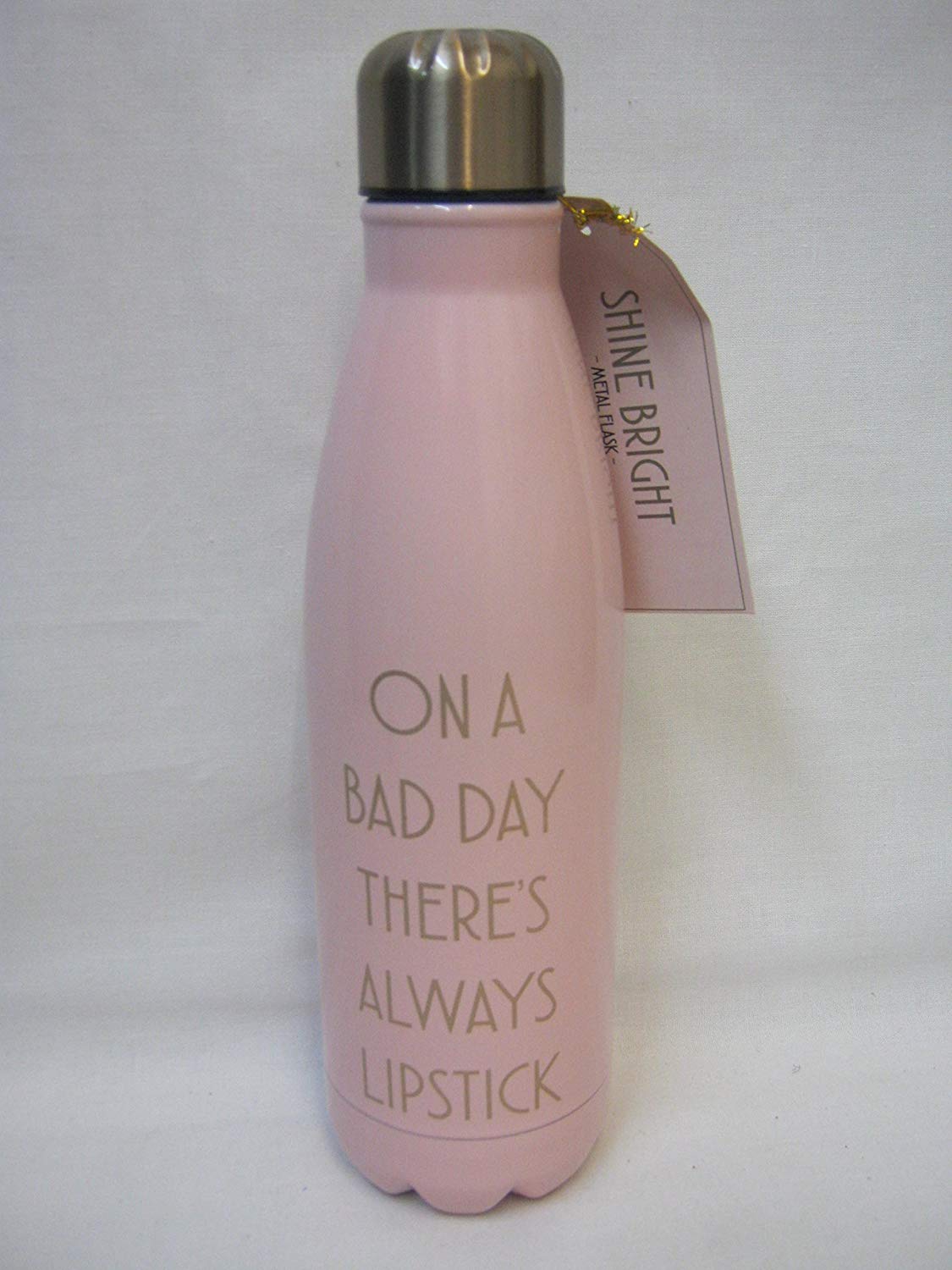 On A Bad Day There's Always Lipstick Pink Metal Water Bottle LP41356 - hanrattycraftsgifts.co.uk