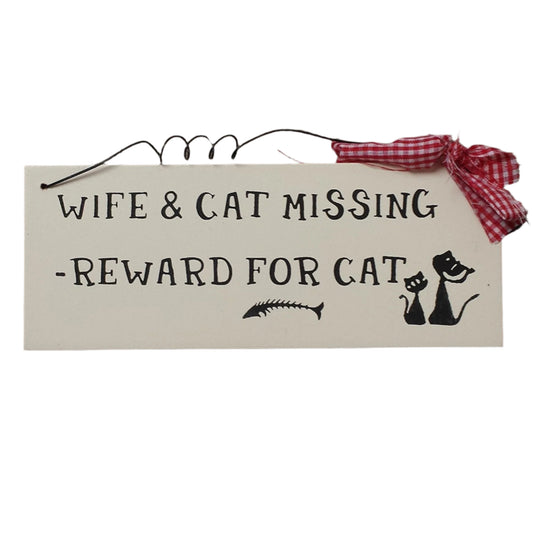 small Wooden Wall Plaque / Sign with Red Gingham Bow and Wire (WIFE & CAT MISSING - REWARD FOR CAT) - hanrattycraftsgifts.co.uk