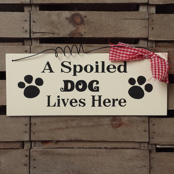 small Wooden Wall Plaque / Sign with Red Gingham Bow and Wire (A Spoiled DOG Lives Here) - hanrattycraftsgifts.co.uk