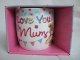 "Love You Mum" Multi Coloured Cute Teddy Bear Sentimental Mug - hanrattycraftsgifts.co.uk