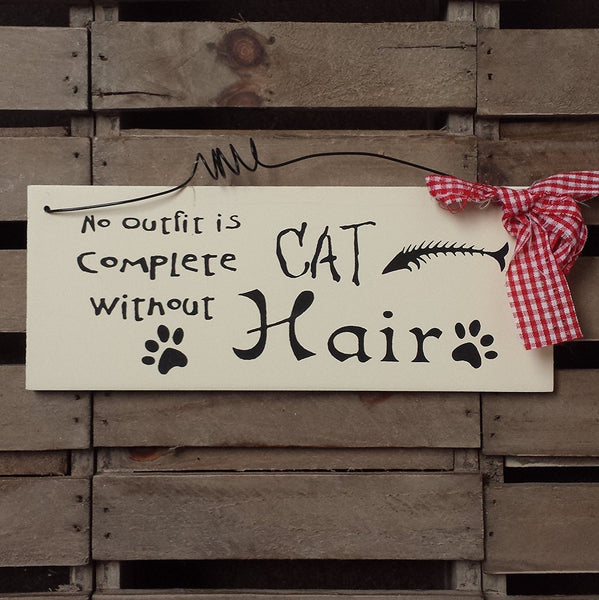 small Wooden Wall Plaque / Sign with Red Gingham Bow and Wire (No outfit is Complete without CAT Hair) - hanrattycraftsgifts.co.uk